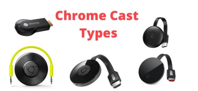 types of chromecast