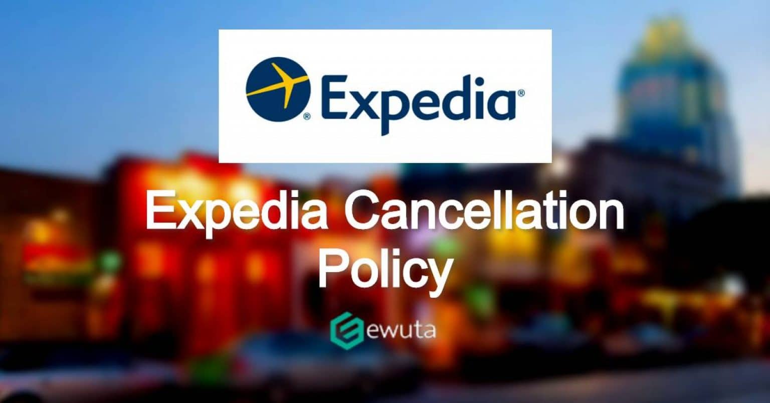 expedia-cancelation-how-to-cancel-expedia-flight-ewuta