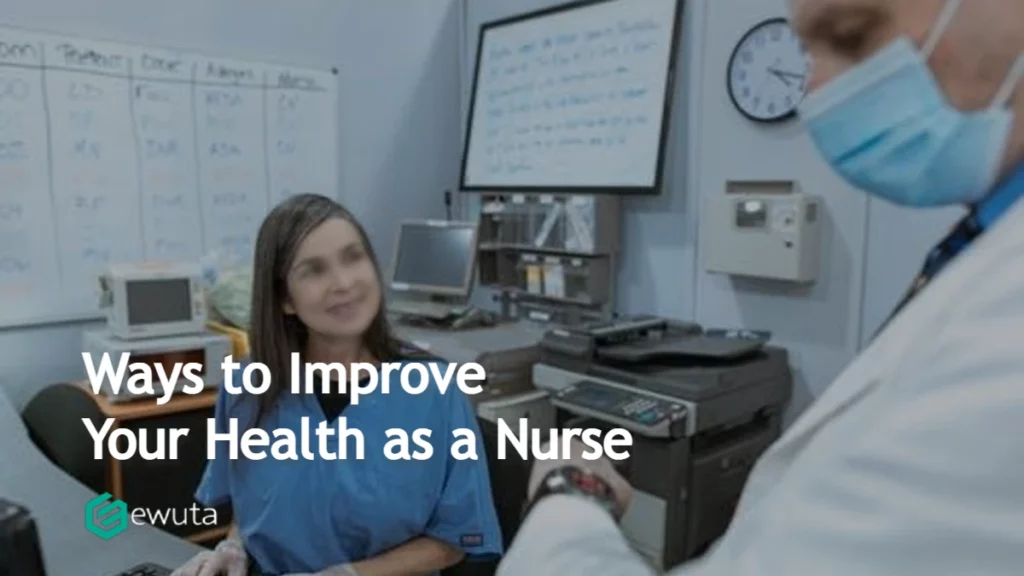 improve your health as a nurse